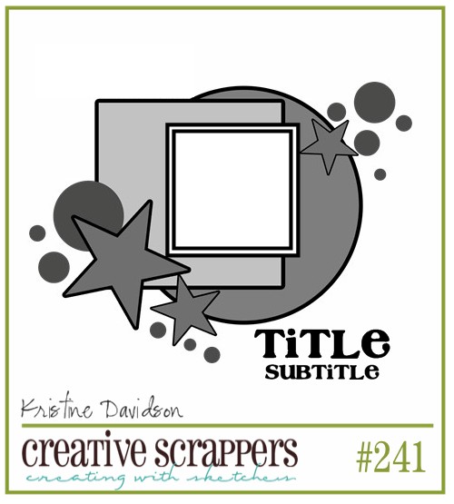 Creative Scrappers sketch 241