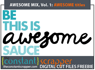 The Constant Scrapper Awesome Titles freebie