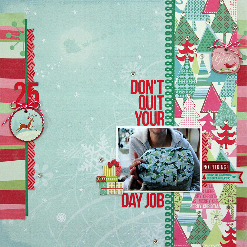 Don't quit your day job is a one-photo scrapbook page using papers from K&Co and The Paper Studio.