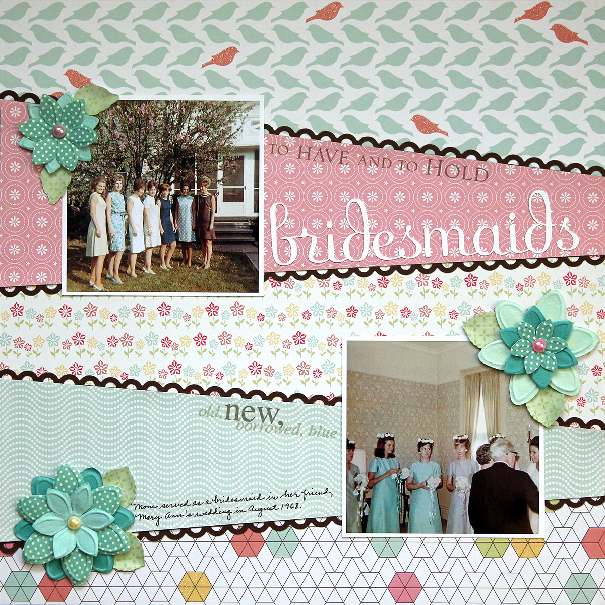 1968 bridesmaids is a two-photo scrapbook page made with American Crafts papers and a sketch by Heather Leopard.