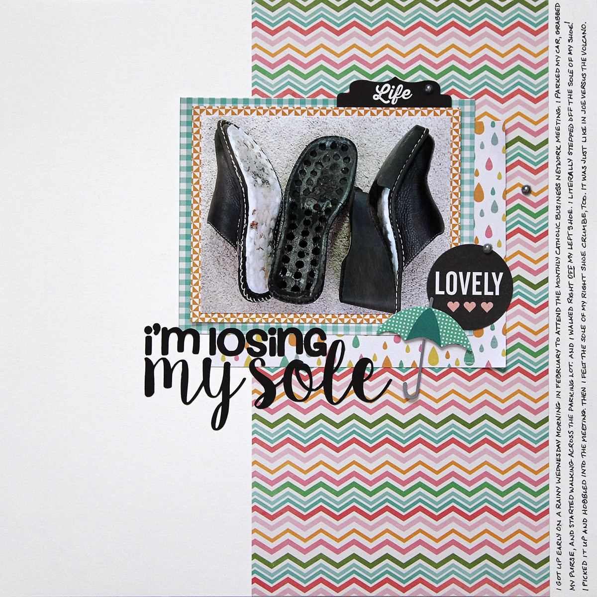I'm losing my sole is a one-photo scrapbook page that uses supplies from Pebbles and Pink Paislee.